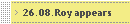 26.08.Roy appears